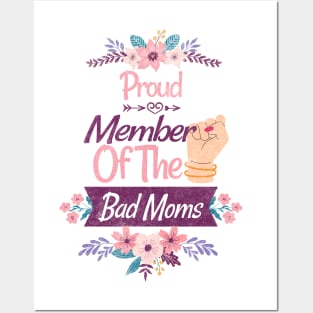 Proud Member Of The Bad Moms Club Happy Mother's Day Posters and Art